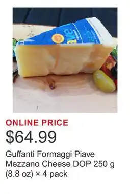 Costco Guffanti Formaggi Piave Mezzano Cheese DOP 250 g (8.8 oz) × 4 pack offer