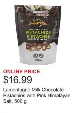 Costco Lamontagne Milk Chocolate Pistachios with Pink Himalayan Salt, 500 g offer