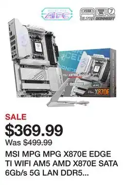 Newegg MSI MPG MPG X870E EDGE TI WIFI AM5 AMD X870E SATA 6Gb/s 5G LAN DDR5 M.2 Wi-Fi 7 ATX Motherboards offer