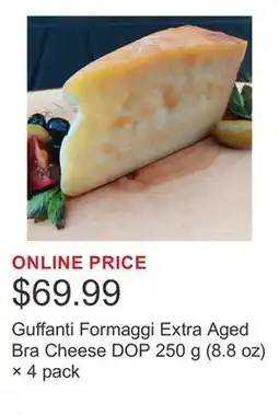 Costco Guffanti Formaggi Extra Aged Bra Cheese DOP 250 g (8.8 oz) × 4 pack offer