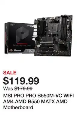 Newegg MSI PRO PRO B550M-VC WIFI AM4 AMD B550 MATX AMD Motherboard offer