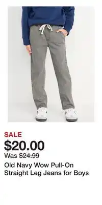 Old Navy Old Navy Wow Pull-On Straight Leg Jeans for Boys offer