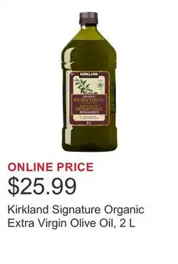 Costco Kirkland Signature Organic Extra Virgin Olive Oil, 2 L offer