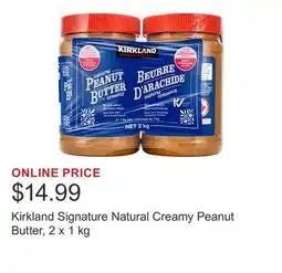 Costco Kirkland Signature Natural Creamy Peanut Butter, 2 x 1 kg offer