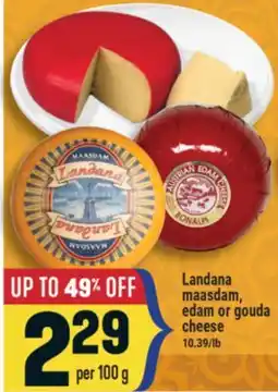 Marché Adonis Landana maasdam, edam or gouda cheese offer