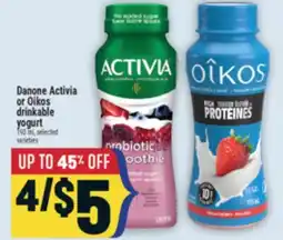 Marché Adonis Danone Activia or Oikos drinkable yogurt offer
