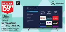 Canadian Tire WESTINGHOUSE 32˝ ROKU SMART TV offer