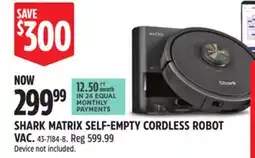 Canadian Tire SHARK MATRIX SELF-EMPTY CORDLESS ROBOT VAC offer
