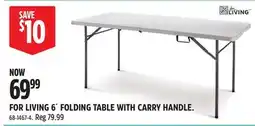 Canadian Tire FOR LIVING 6´ FOLDING TABLE WITH CARRY HANDLE offer