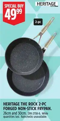 Canadian Tire HERITAGE THE ROCK 2-PC FORGED NON-STICK FRYPAN offer