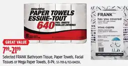 Canadian Tire Selected FRANK Bathroom Tissue, Paper Towels, Facial Tissues or Mega Paper Towels offer
