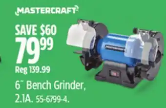 Canadian Tire Mastercraft 6˝ Bench Grinder offer