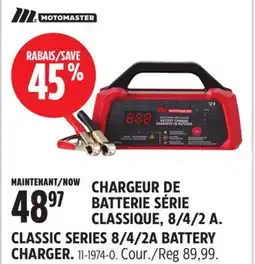 Canadian Tire MOTOMASTER CLASSIC SERIES 8/4/2A BATTERY CHARGER offer
