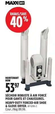 Canadian Tire MAXXDRY HEAVY-DUTY FORCED-AIR SHOE & GLOVE DRYER offer