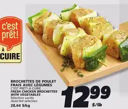 IGA C'EST PRÊT! À CUIRE FRESH CHICKEN BROCHETTES WITH VEGETABLES offer