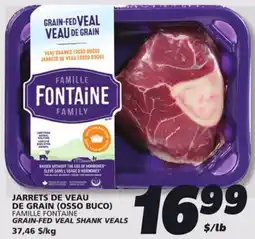 IGA FAMILLE FONTAINE GRAIN-FED VEAL SHANK VEALS offer