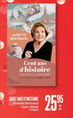 Jean Coutu CENT ANS D'HISTOIRE Janette Bertrand Book offer