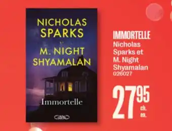 Jean Coutu IMMORTELLE Nicholas Sparks et M. Night Shyamalan offer