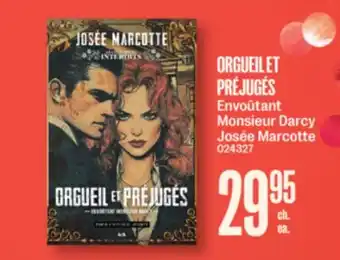 Jean Coutu ORGUEIL ET PRÉJUGÉS Envoûtant Monsieur Darcy Josée Marcotte offer