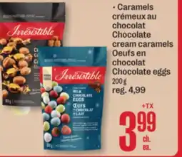 Jean Coutu IRRESISTIBLE Chocolate cream caramels, Chocolate eggs offer