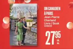 Jean Coutu UN CANADIEN À PARIS Jean-Pierre Charland Book offer