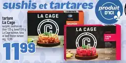 Metro TARTARE LA CAGE | LA CAGE SALMON offer