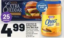 Metro PRÉPARATION DE FROMAGE FONDU CHEEZ WHIZ KRAFT | KRAFT CHEEZ WHIZ PROCESS CHEESE SPREAD offer