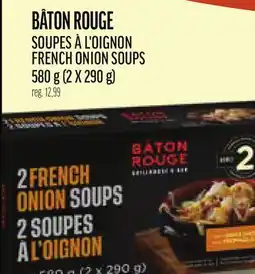 Metro BÂTON ROUGE SOUPES À L'OIGNON | FRENCH ONION SOUPS offer