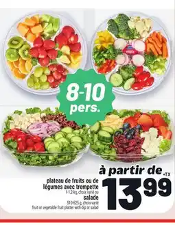 Metro PLATEAU DE FRUITS OU DE LÉGUMES AVEC TREMPETTE | FRUIT OR VEGETABLE FRUIT PLATTER WITH DIP OR SALAD offer