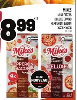 Metro MIKES MINI-PIZZAS DELUXE ET/AND PEPPERONI BACON offer