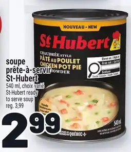 Metro SOUPE PRÊTE-À-SERVIR ST-HUBERT | ST-HUBERT READY TO SERVE SOUP offer