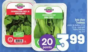 Metro BOK CHOY TRUDEAU | TRUDEAU BOK CHOY offer