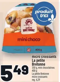 Metro MICRO CROISSANTS LA PETITE BRETONNE | LA PETITE BRETONNE MICRO CROISSANTS offer