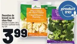 Metro FLEURETTES DE BROCOLI OU DE CHOU-FLEUR | BROCCOLI OR CAULIFLOWER FLORETS offer