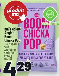 Metro MAÏS ÉCLATÉ ANGIE'S BOOM CHICKA POP | ANGIE'S BOOM CHICKA POP POPCORN offer