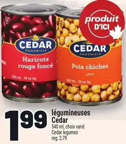 Metro LÉGUMINEUSES CEDAR | CEDAR LEGUMES offer