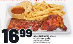 Metro REPAS DEMI-CÔTES LEVÉES ET CUISSE DE POULET | HALF RIBS AND CHICKEN LEG MEAL offer