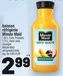 Metro BOISSON RÉFRIGÉRÉE MINUTE MAID | MINUTE MAID REFRIGERATED DRINK offer