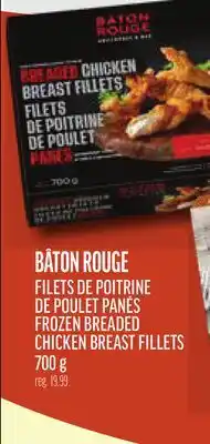 Metro BÂTON ROUGE FILETS DE POITRINE DE POULET PANÉS | FROZEN BREADED CHICKEN BREAST FILLETS offer
