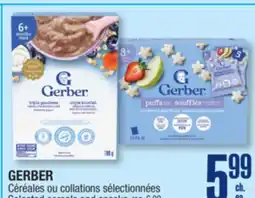 Jean Coutu GERBER Selected cereals and snacks offer