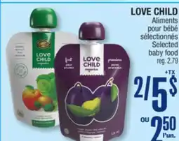 Jean Coutu LOVE CHILD Selected baby food offer