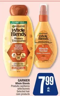 Jean Coutu GARNIER Whole Blends Selected hair care products offer