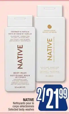 Jean Coutu NATIVE Selected body washes offer