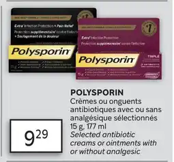 Brunet POLYSPORIN Crèmes ou onguents antibiotiques avec ou sans analgésique sélectionnés offer