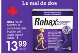 Uniprix ROBAX PLATINE Ibuprofène et relaxant musculaire/Ibuprofen and muscle relaxant offer