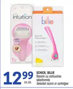 Uniprix SCHICK, BILLIE Rasoirs ou cartouches sélectionnés / Selected razors or cartridges offer