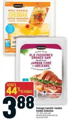 Marché Adonis FROMAGE TRANCHÉ/ VIANDES FROIDES SELECTION | SELECTION SLICED CHEESE/COLD CUTS offer