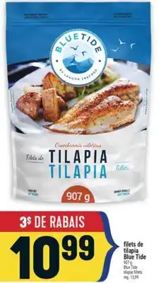 Marché Adonis FILETS DE TILAPIA BLUE TIDE | BLUE TIDE TILAPIA FILLETS offer