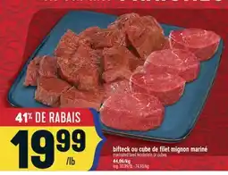 Marché Adonis BIFTECK OU CUBE DE FILET MIGNON MARINÉ | MARINATED BEEF TENDERLOIN OR CUBES offer
