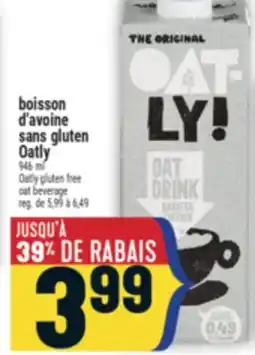 Marché Adonis BOISSON D'AVOINE SANS GLUTEN OATLY | OATLY GLUTEN FREE OAT BEVERAGE offer